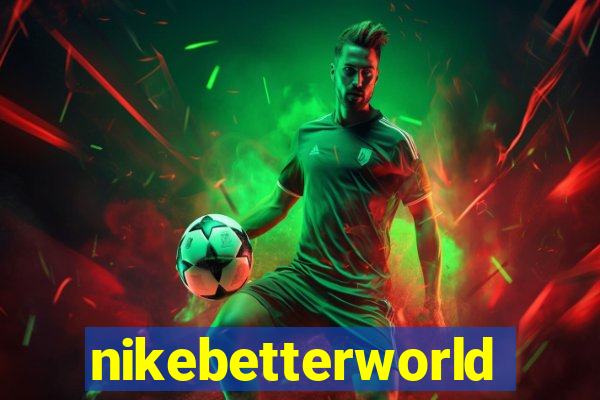 nikebetterworld