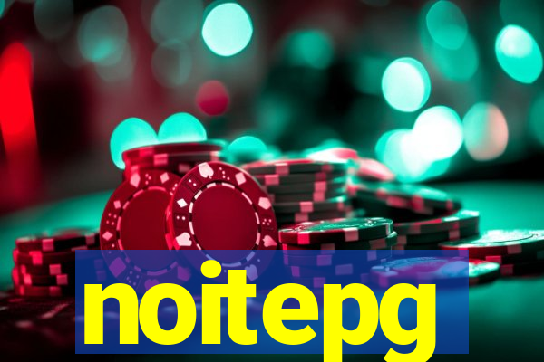 noitepg