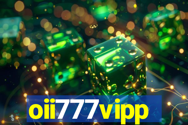 oii777vipp