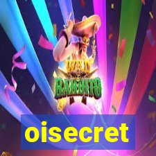 oisecret