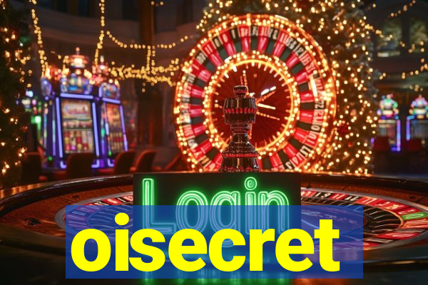 oisecret