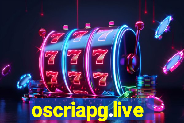 oscriapg.live