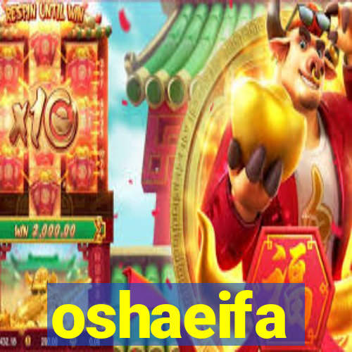 oshaeifa