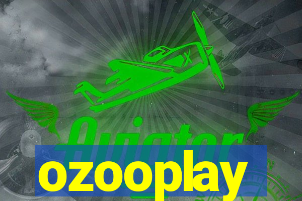 ozooplay