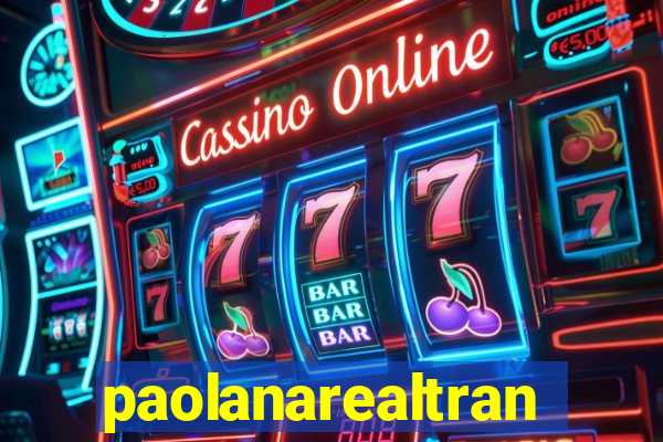 paolanarealtrans