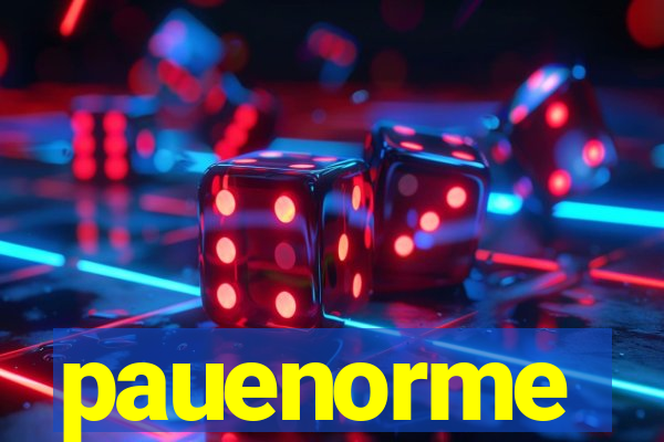 pauenorme