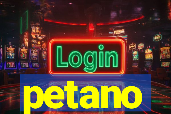 petano