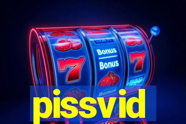 pissvid