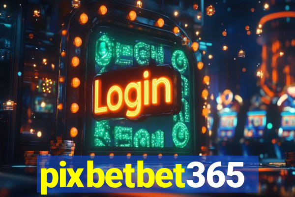 pixbetbet365