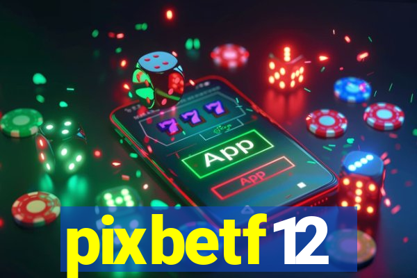 pixbetf12