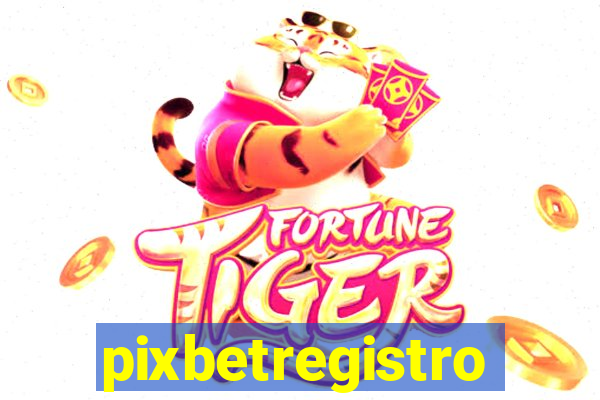 pixbetregistro