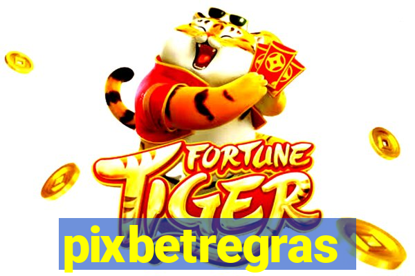 pixbetregras