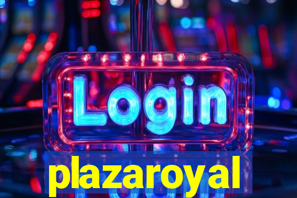 plazaroyal