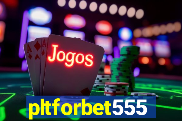 pltforbet555