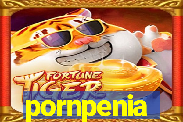 pornpenia