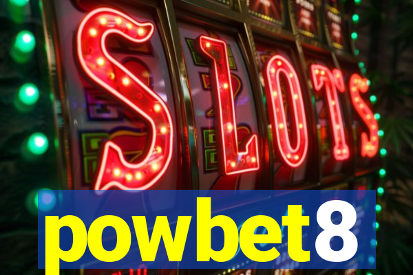 powbet8