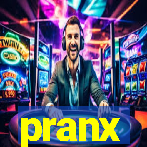 pranx