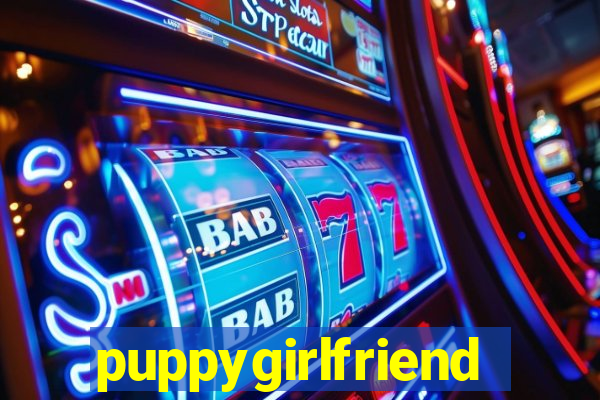 puppygirlfriend