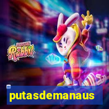 putasdemanaus