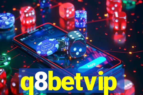 q8betvip