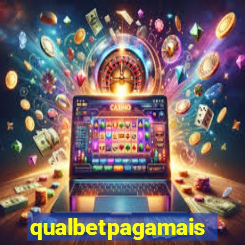 qualbetpagamais