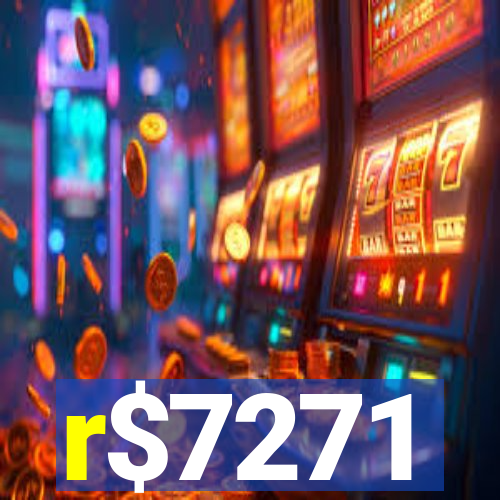 r$7271