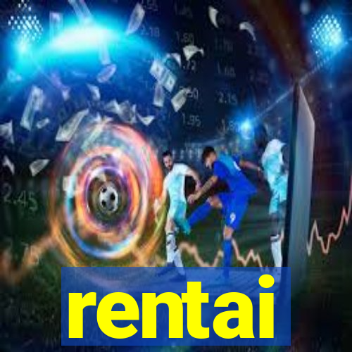 rentai