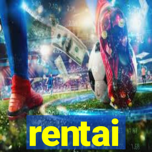 rentai