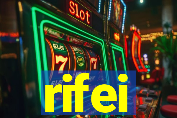 rifei