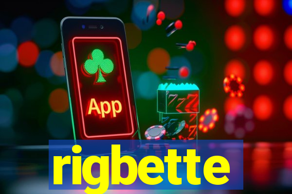 rigbette