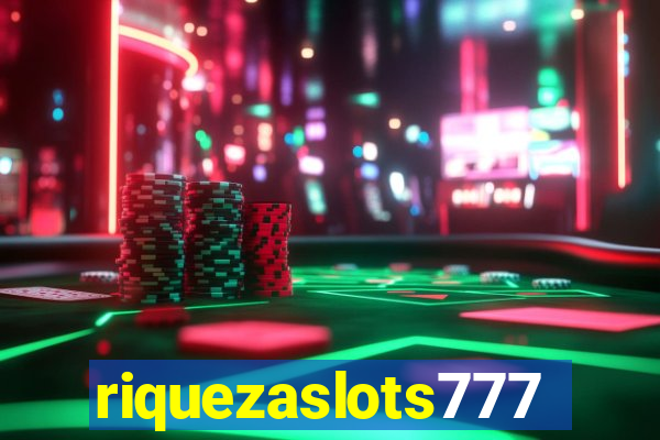 riquezaslots777