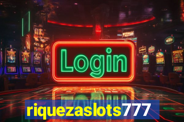 riquezaslots777