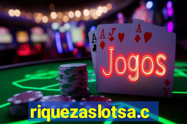 riquezaslotsa.com