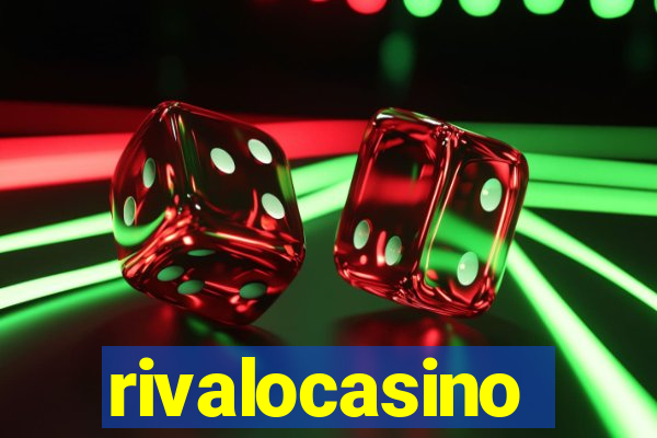 rivalocasino