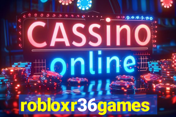 robloxr36games