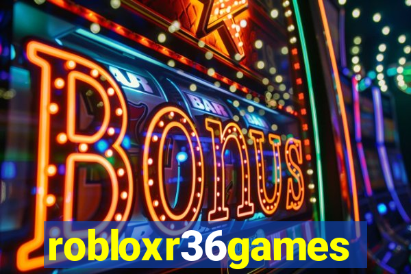 robloxr36games