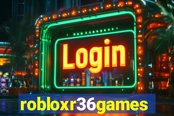 robloxr36games