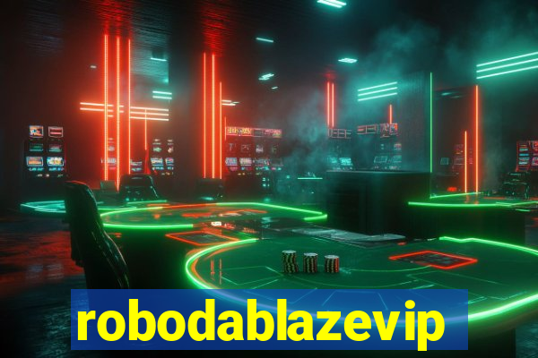 robodablazevip