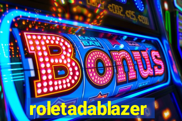 roletadablazer