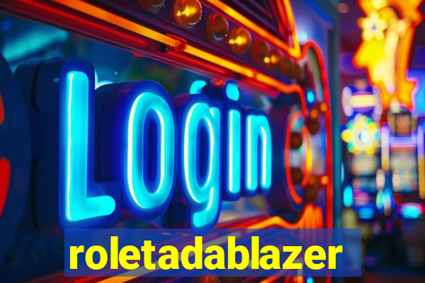 roletadablazer