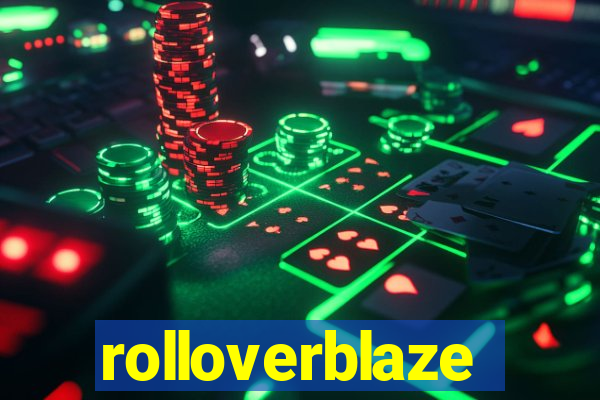 rolloverblaze