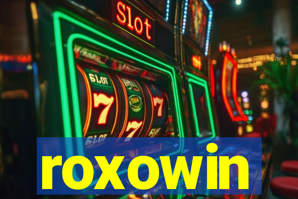 roxowin