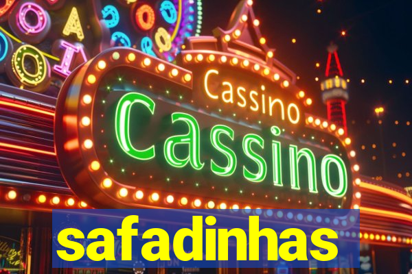 safadinhas