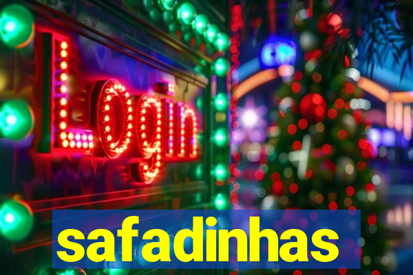 safadinhas