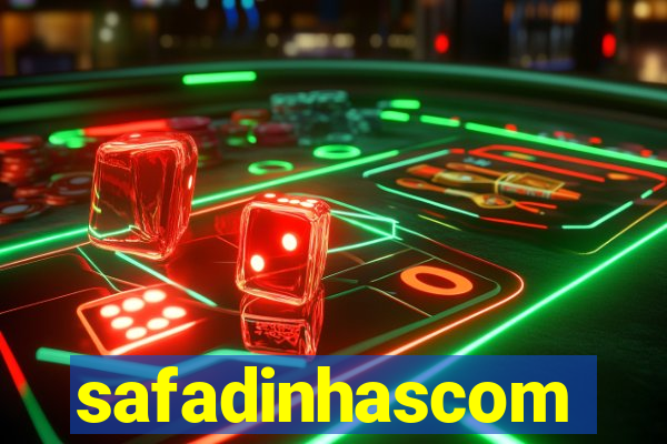 safadinhascom