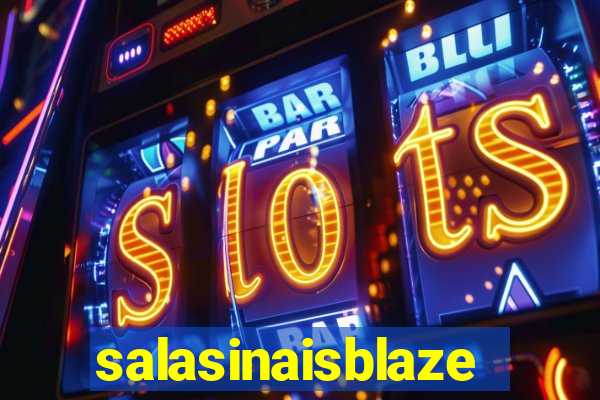 salasinaisblaze