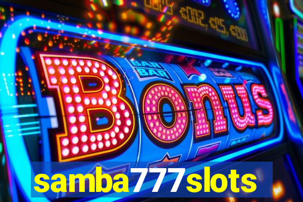 samba777slots