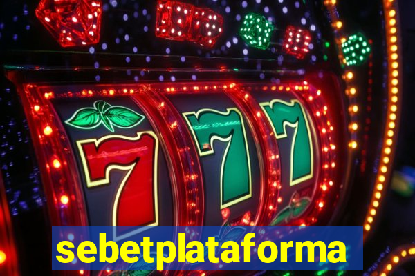 sebetplataforma