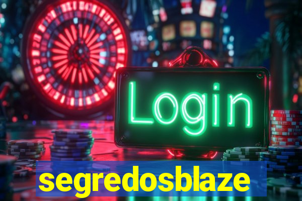 segredosblaze