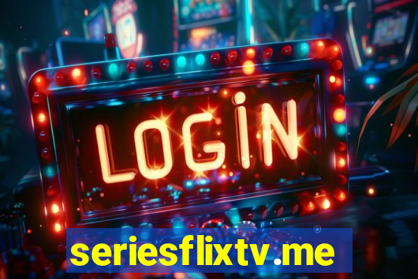 seriesflixtv.me